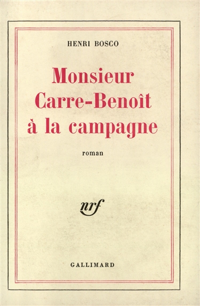 Monsieur Carré-Benoît à la campagne