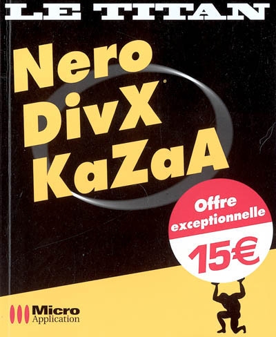 Nero, DivX, Kazaa