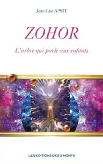 Zohor : l'admirable guide : l'arbre qui parle aux enfants