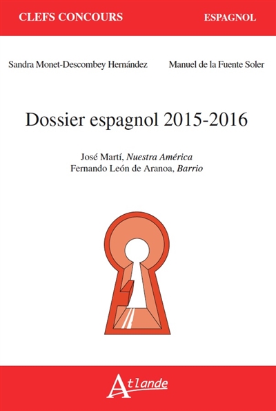 Dossier espagnol 2015-2016 : José Marti, Nuestra América ; Fernando Leon de Aranoa, Barrio