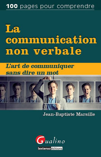 La communication non verbale : l'art de communiquer sans dire un mot