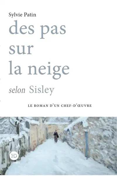 Des pas sur la neige selon Alfred Sisley