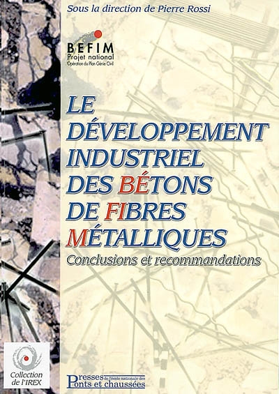 Le développement industriel des bétons de fibres métalliques : conclusions et recommandations