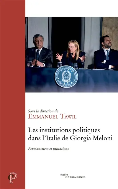 Les institutions politiques dans l'Italie de Giorgia Meloni : permanences et mutations