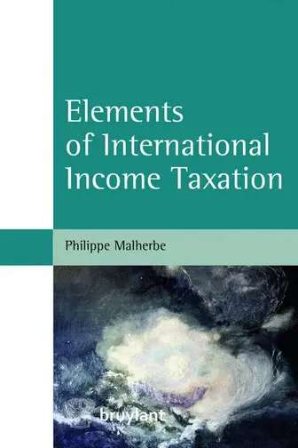 Elements of international income taxation