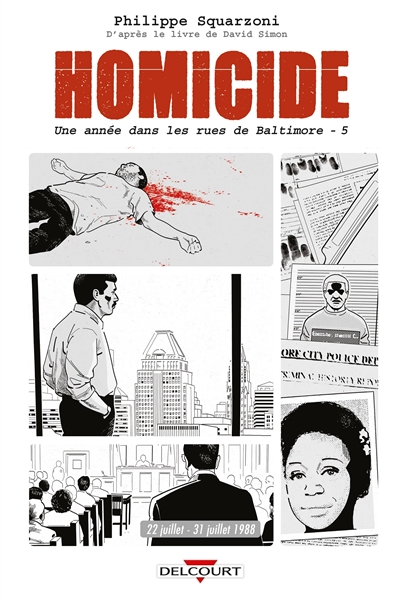 Homicide, une année dans les rues de Baltimore. Vol. 5. 22 juillet-31 décembre 1988