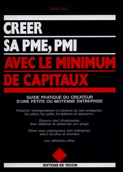 Créer sa PME, PMI avec le minimum de capitaux