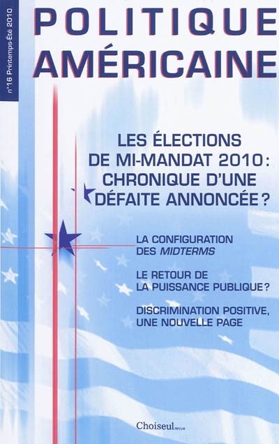 Politique américaine, n° 16. Les élections de mi-mandat 2010 : chronique d'une défaite annoncée ?