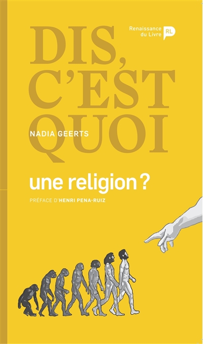 Dis, c'est quoi une religion ?