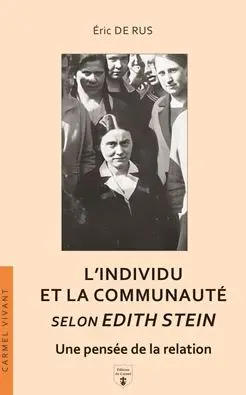 L'individu et la communauté selon Edith Stein : une pensée de la relation