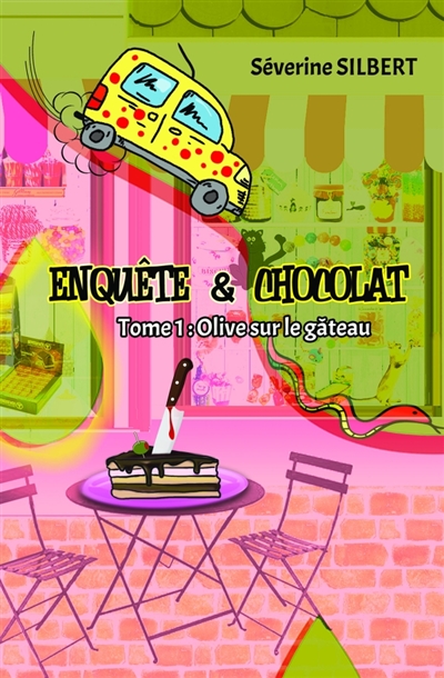 Enquête et chocolat : Olive...