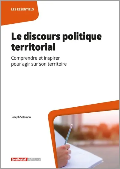 Le discours politique territorial : comprendre et inspirer pour agir sur son territoire
