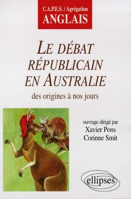 Le débat républicain en Australie des origines à nos jours