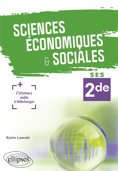 Sciences économiques & sociales : SES 2de Sciences économiques & sociales : SES 2de