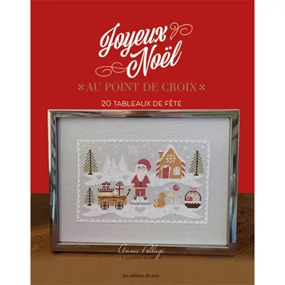Joyeux Noël au point de croix : 20 tableaux de fête