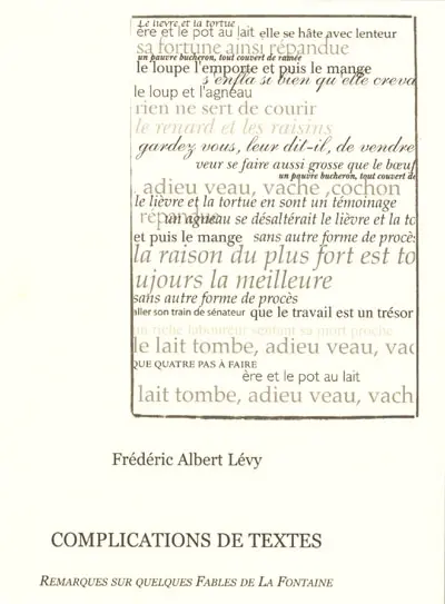 Complications de textes : remarques sur quelques Fables de La Fontaine