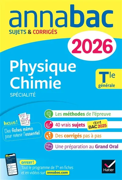Physique chimie spécialité, terminale générale : sujets corrigés & méthodes de l'épreuve de physique chimie