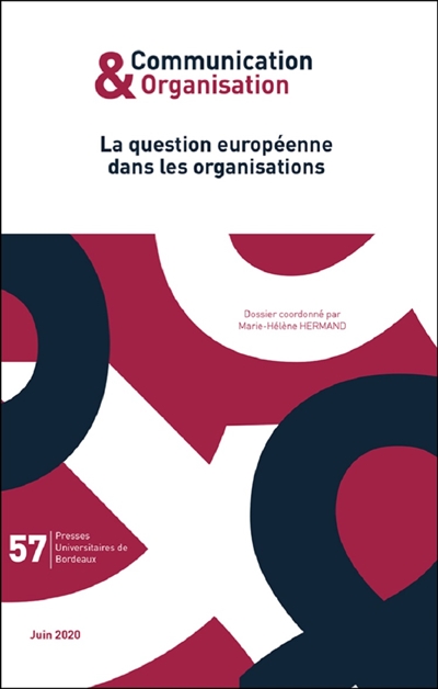 Communication & organisation, n° 57. La question européenne dans les organisations
