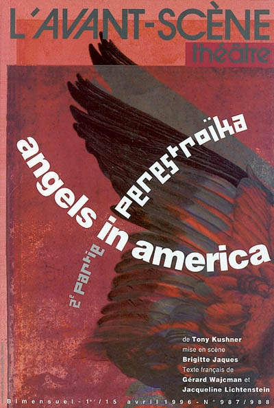 Avant-scène théâtre (L'), n° 987-988. Angels in America. 2 : Perestroïka