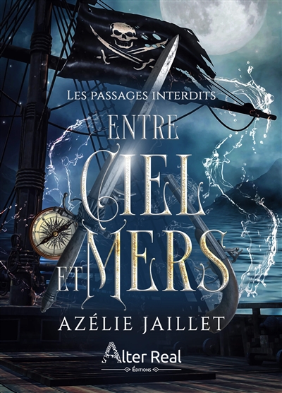 Entre ciel et mers, tome 1 : Les passages interdits