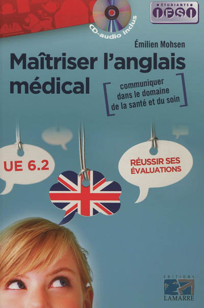 Maîtriser l'anglais médical : communiquer dans le domaine de la santé et du soin : UE 6.2