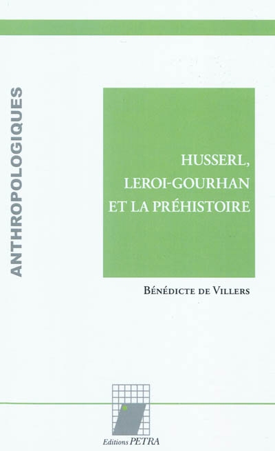 Husserl, Leroi-Gourhan et la préhistoire