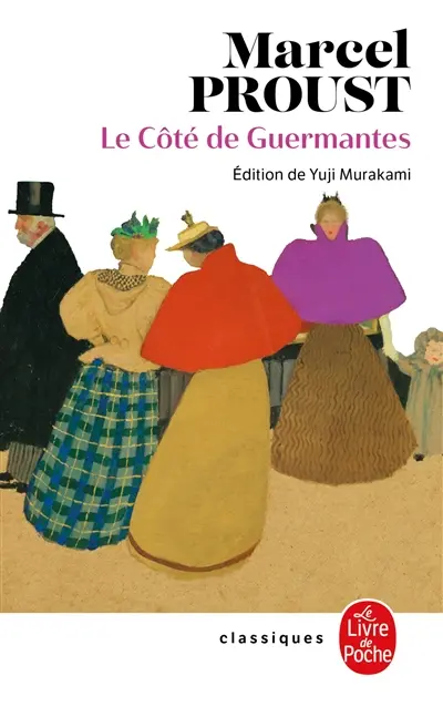 A la recherche du temps perdu. Vol. 3. Le côté de Guermantes