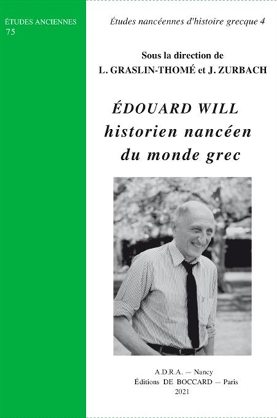 Edouard Will : historien nancéen du monde grec
