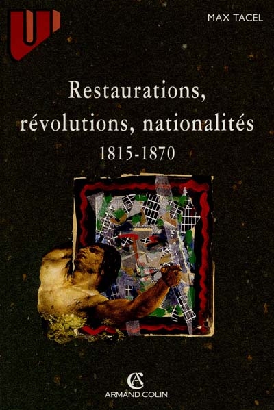 Restaurations, révolutions, nationalités (1815-1870)