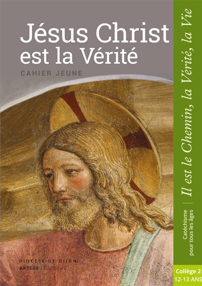 Jésus Christ est la vérité...