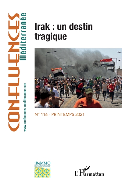 Confluences Méditerranée, n° 116. Irak : un destin tragique