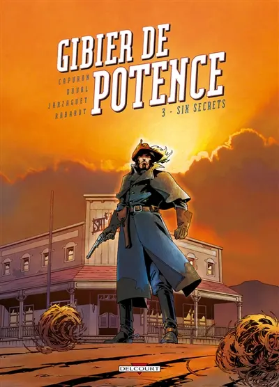 Gibier de potence. Vol. 3. Six secrets