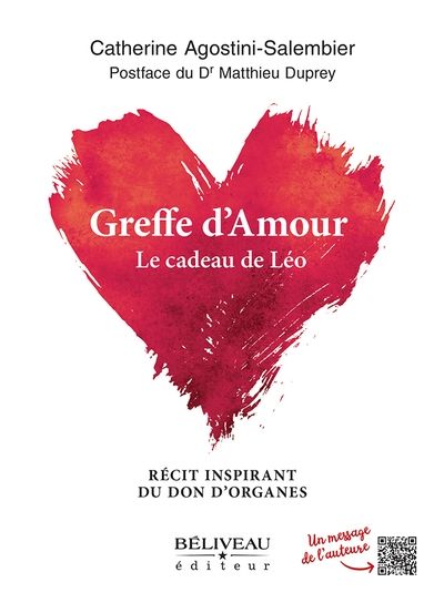Greffe d'Amour : Le cadeau de Léo : Récit inspirant du don d'organes