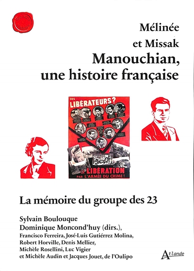 Mélinée et Missak Manouchian, une histoire française : la mémoire du groupe des 23