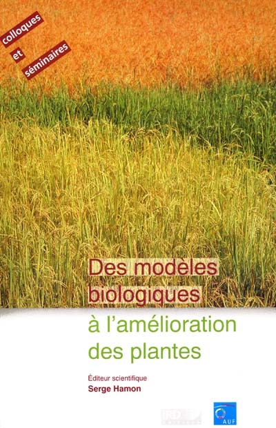 Des modèles biologiques à l'amélioration des plantes