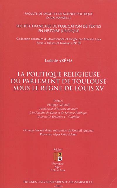 La politique religieuse du parlement de Toulouse sous le règne de Louis XV