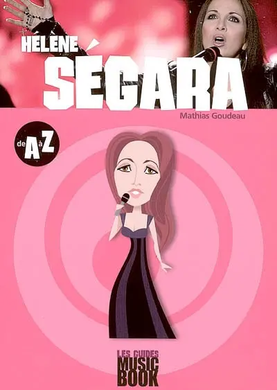 Hélène Ségara de A à Z