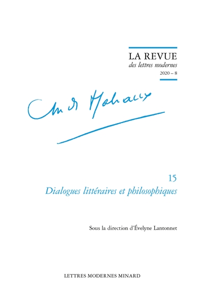 André Malraux. Vol. 15. Dialogues littéraires et philosophiques
