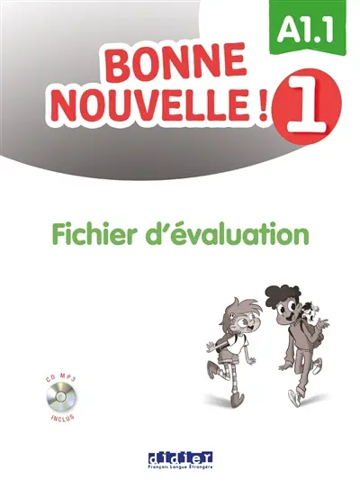 Bonne nouvelle ! 1 : A1.1 : fichier d'évaluation