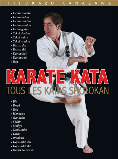 Karaté kata : tous les katas shotokan