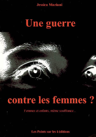 Une guerre contre les...