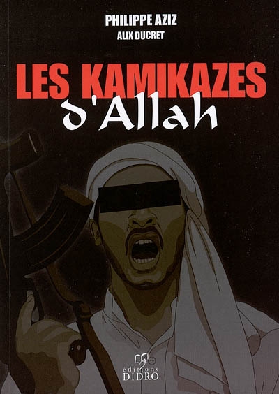 Les kamikazes d'Allah : études historiques