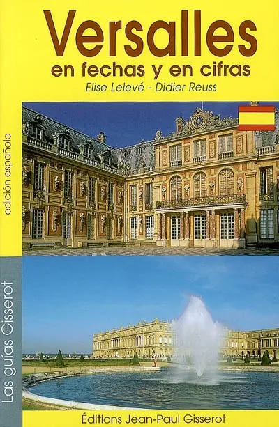Versalles, en cifras y en fechas