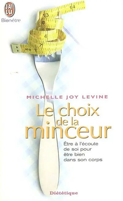 Le choix de la minceur