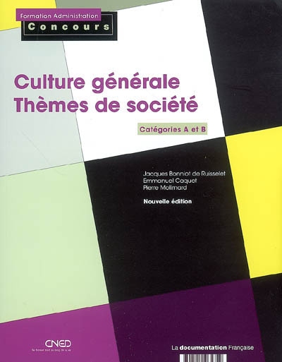 Culture générale : thèmes de société : catégories A et B