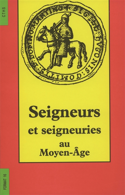 Seigneurs et seigneuries au...