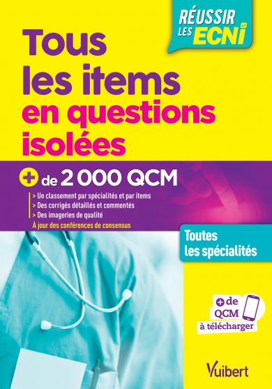 Tous les items en questions isolées : plus de 2.000 QCM, toutes les spécialités