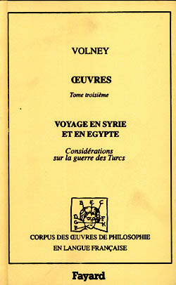 Oeuvres. Vol. 3. Voyage en Egypte et en Syrie (1787). Considérations sur la guerre des Turcs
