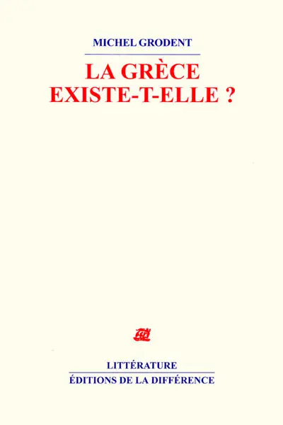 La Grèce existe-t-elle ?