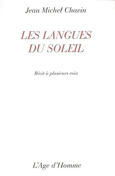 Les langues du soleil : récit à plusieurs voix